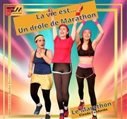 La vie est un drôle de Marathon Thtre Espace Marais Affiche