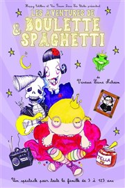 Les Aventures de Boulette et Spaghetti Thtre Essaion Affiche