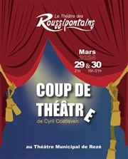 Coup de Théâtre Thtre Municipal de Rez Affiche