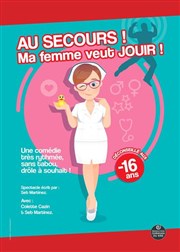 Au secours ! Ma femme veut jouir ! Thtre municipal de Nevers Affiche