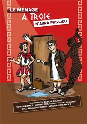 Le Ménage à Troie n'aura pas lieu Salle des Acacias Affiche