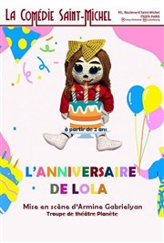 L'Anniversaire de Lola La Comdie Saint Michel - petite salle Affiche