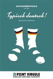 Typisch Deutsch ! Le Point Virgule Affiche