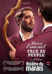 Pierre Emonot dans Face au peuple Thtre du Marais Affiche