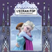 L'Ecran Pop Cinéma-Karaoké : La Reine des Neiges Cinma Vox Affiche