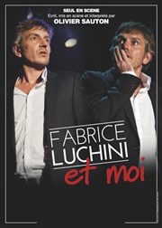 Olivier Sauton dans Fabrice Luchini et moi Comdie du Finistre - Les ateliers des Capuins Affiche