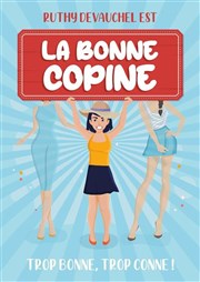 Ruthy Devauchel dans La bonne copine La Comdie d'Aix Affiche