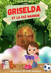 Griselda et la clé magique Salle des Ftes de Sarrebourg Affiche