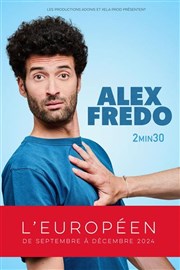 Alex Fredo dans 2min30 L'Europen Affiche