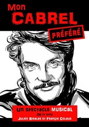 Mon Cabrel préféré La Comdie d'Aix Affiche