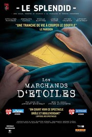 Les Marchands d'Etoiles Le Splendid Affiche