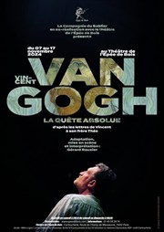 Vincent Van Gogh, la quête absolue Thtre de l'Epe de Bois - Cartoucherie Affiche