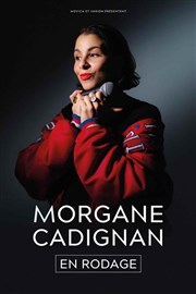 Morgane Cadignan | nouveau spectacle en rodage L'Art D Affiche