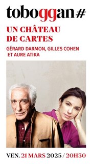 Un château de cartes | avec Gérard Darmon Le Toboggan Centre Culturel Affiche