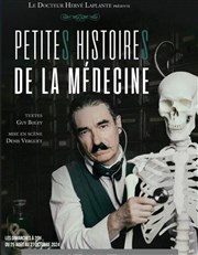 Petites histoires de la médecine La Manufacture des Abbesses Affiche