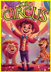 Solo circus Thtre JosphineB Affiche