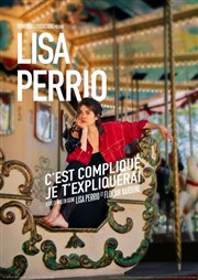 Lisa Perrio dans C'est compliqué je t'expliquerai Kawa Thtre Affiche