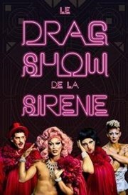 Le Drag Show de la sirène Thtre  l'Ouest Auray Affiche