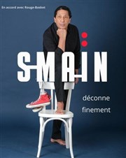 Smaïn déconne finement | La Valette du Var Cinma Path La Valette Affiche