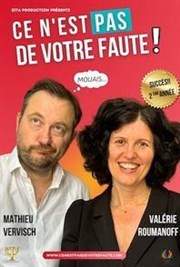 Valérie Roumanoff et Mathieu Vervisch dans Ce n'est pas de votre faute ! Thtre  l'Ouest Auray Affiche