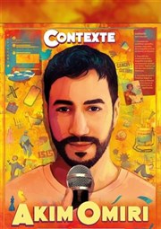 Akim Omiri dans Contexte L'Odeon Montpellier Affiche