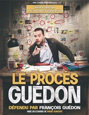 François Guédon dans Le procès Guédon - Saint-Georges Fait sa Comédie Salle du Bocage Affiche