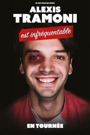 Alexis Tramoni est infréquentable Thtre de Caen Affiche