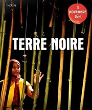 Terre Noire Thtre El Duende Affiche