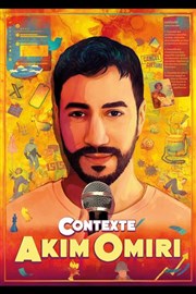 Akim Omiri dans Contexte Comdie de Tours Affiche