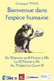 Bienvenue dans l'espèce humaine Le Carr 30 Affiche