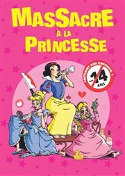 Massacre  la princesse