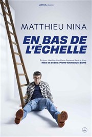 Matthieu Nina dans En bas de l'échelle La Maison Bleue Affiche