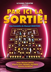 Par ici la sortie ! La Comdie du Mas Affiche