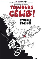 Stéphane Floch dans Toujours célib' ! Bibi Comedia Affiche