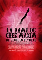 La Dame de chez Maxim Thtre des Bliers Parisiens Affiche