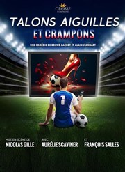 Talons aiguilles et crampons La Comdie de Limoges Affiche