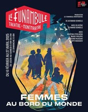 Femmes au bord du monde Le Funambule Montmartre Affiche