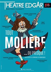 Tout Molière ou presque Thtre Edgar Affiche