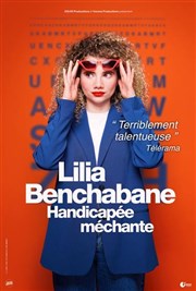 Lilia Benchabane dans Handicapée méchante Comdie La Rochelle Affiche