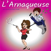 L'Arnaqueuse | Jonzac Centre Des Congrs de Haute-Saintonge Affiche