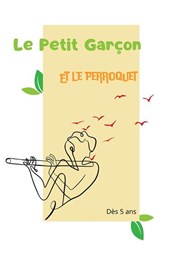 Le petit garçon et le perroquet Les Rendez-vous d'ailleurs Affiche