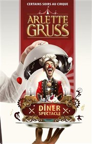 Dîner-spectacle au Cirque Arlette Gruss | Colmar Chapiteau Arlette Gruss - Diner Spectacle  Colmar Affiche