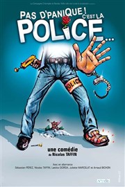 Pas d'panique ! C'est la police... Comdie du Finistre - Les ateliers des Capuins Affiche