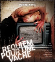 Requiem pour une vache Thtre le Proscenium Affiche