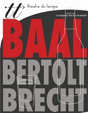 Baal Thtre du Temps Affiche