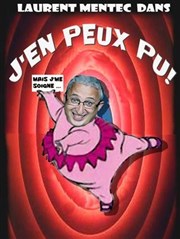 Laurent Mentec dans j'en peux pu ! La Cible Affiche