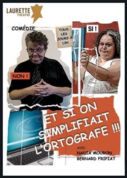 Et si on simplifiait l'ortografe ! Laurette Thtre Avignon - Petite salle Affiche