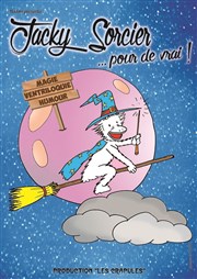 Jacky sorcier... pour de vrai ! Caf Thtre le Flibustier Affiche