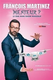 François Martinez dans Menteur ? Caf thtre de la Fontaine d'Argent Affiche