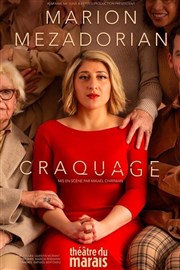 Marion Mezadorian dans Craquage | En rodage Salle Agora Affiche